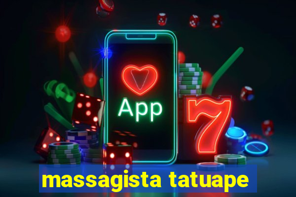 massagista tatuape